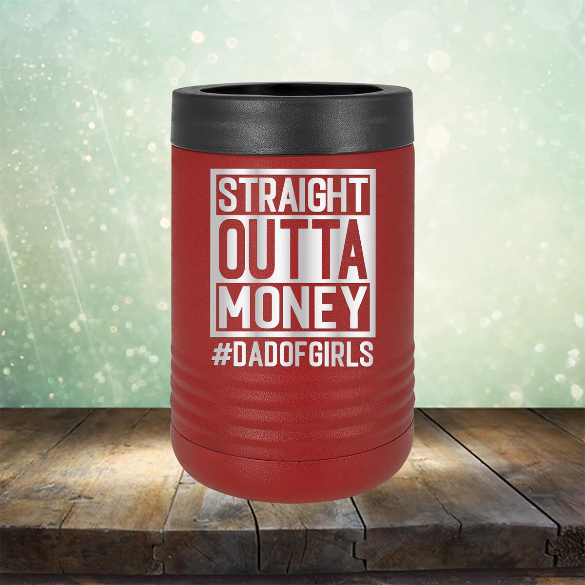 Straight Outta Money DAD OF GIRLS - Laser Etched Tumbler Mug