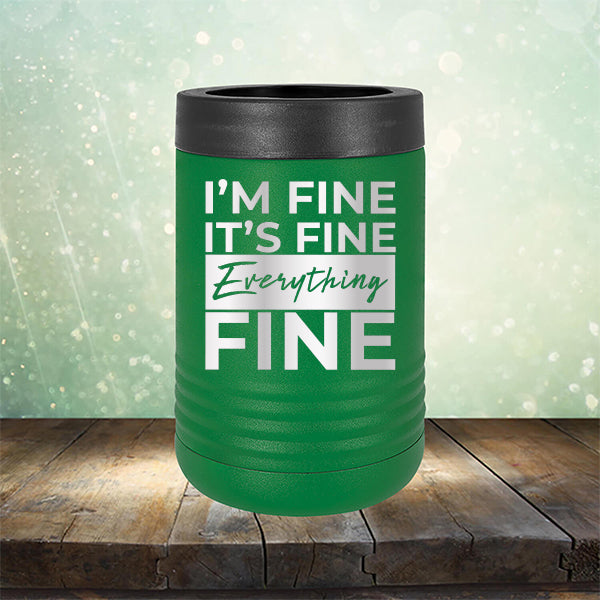 I'm Fine It's Fine Everything's Fine - Laser Etched Tumbler Mug