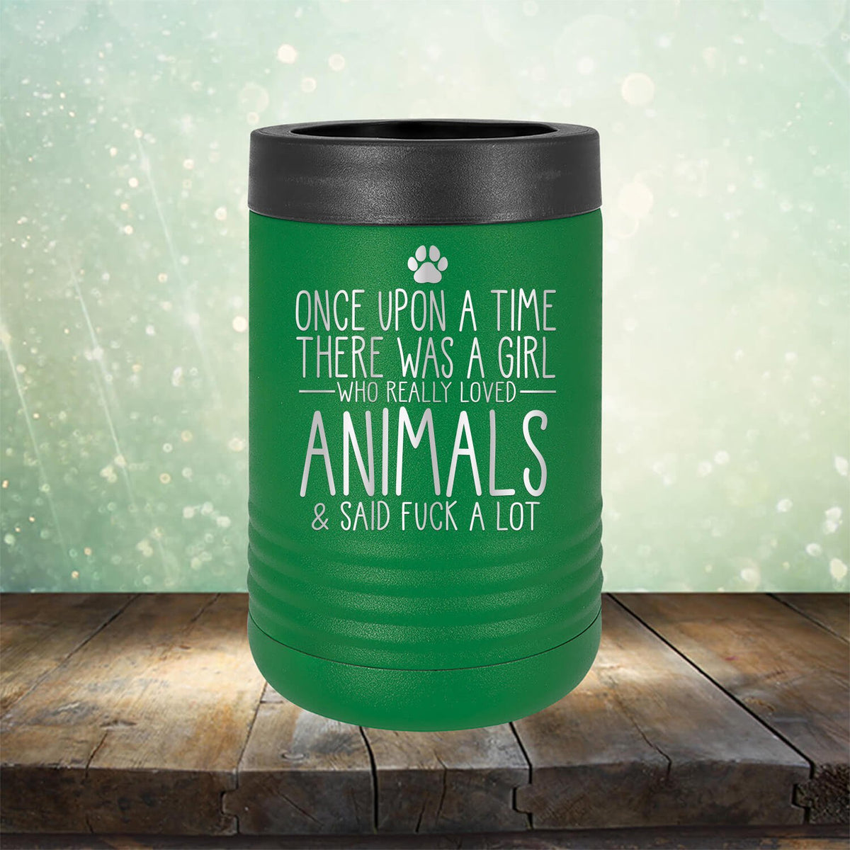 Once Upon A Time There Was A Girl Who Really Loved Animals &amp; Said Fuck A Lot - Laser Etched Tumbler Mug