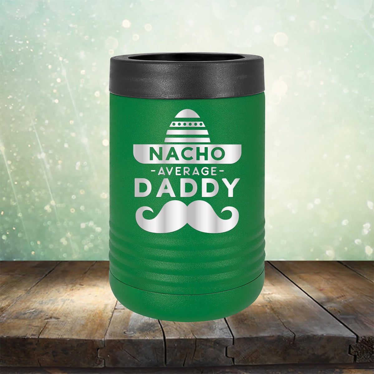 Nacho Average Daddy with Mustache