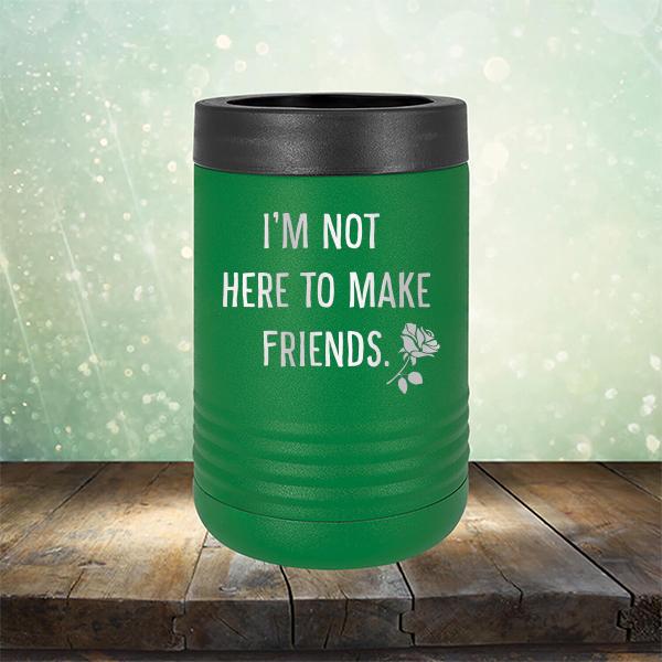 I&#39;m Not Here To Make Friends - Laser Etched Tumbler Mug