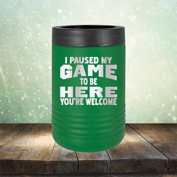 I Paused My Game To Be Here You&#39;re Welcome - Laser Etched Tumbler Mug