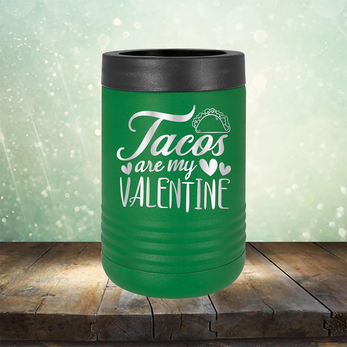 Tacos Are My Valentine - Laser Etched Tumbler Mug
