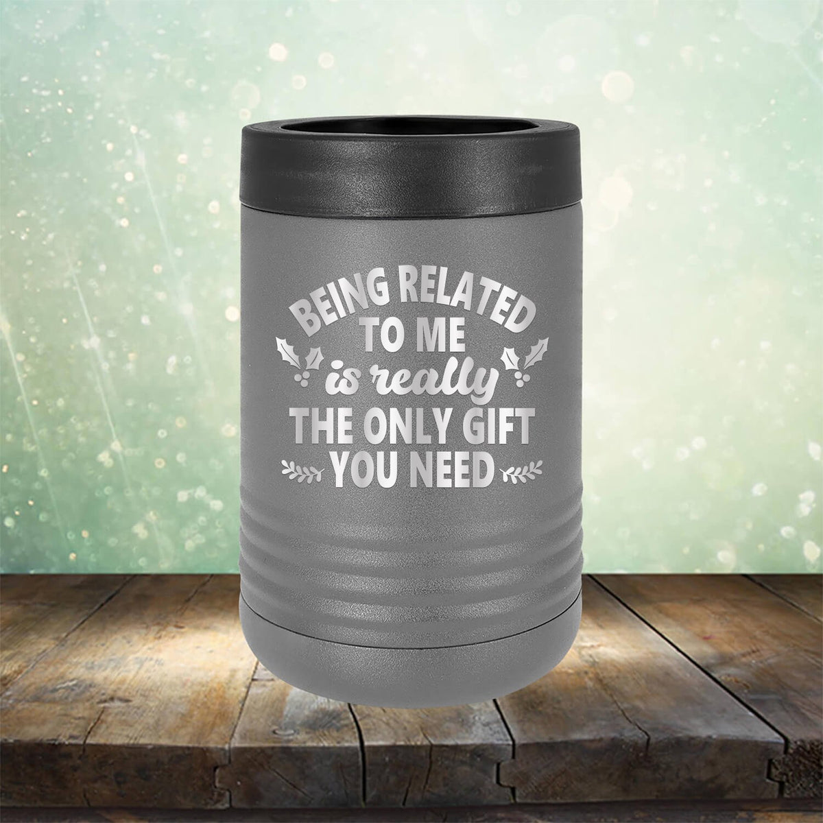 Being Related To Me Is Really The Only Gift You Need - Laser Etched Tumbler Mug