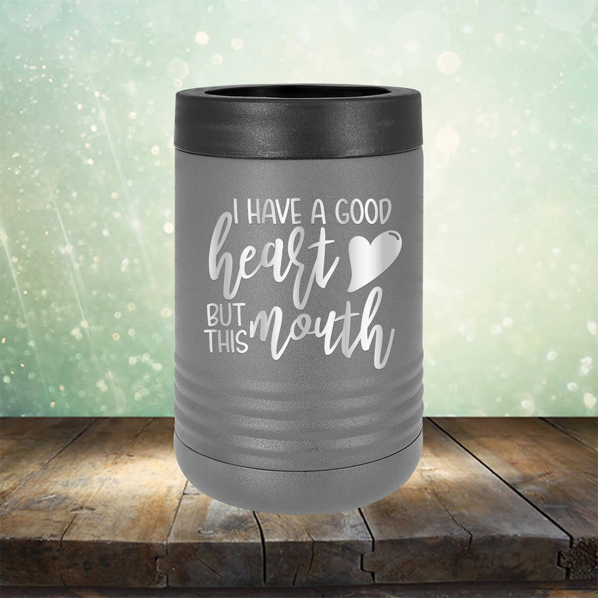 I Have A Good Heart But This Mouth
