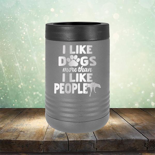 I Like Dogs More Than I Like People - Laser Etched Tumbler Mug