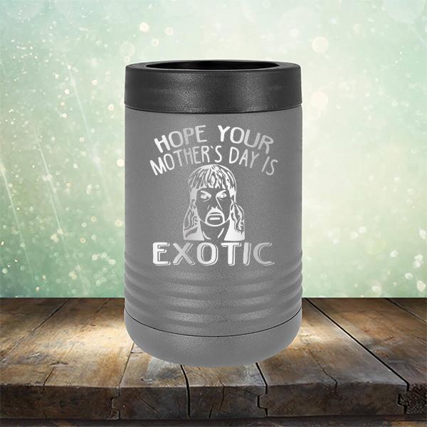 Hope Your Mother&#39;s Day is Exotic - Laser Etched Tumbler Mug