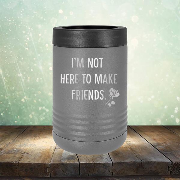 I&#39;m Not Here To Make Friends - Laser Etched Tumbler Mug