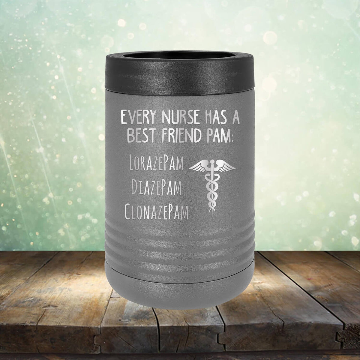 Every Nurse Has A Best Friend Pam - Laser Etched Tumbler Mug