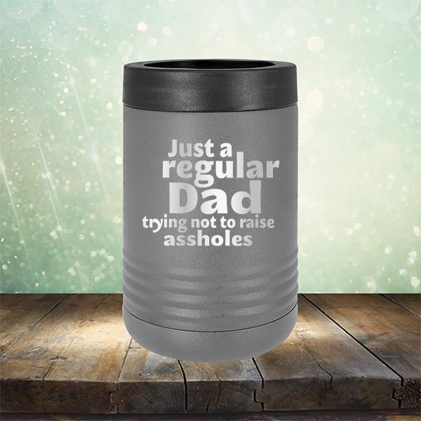 Just A Regular Dad Trying Not To Raise Assholes - Laser Etched Tumbler Mug