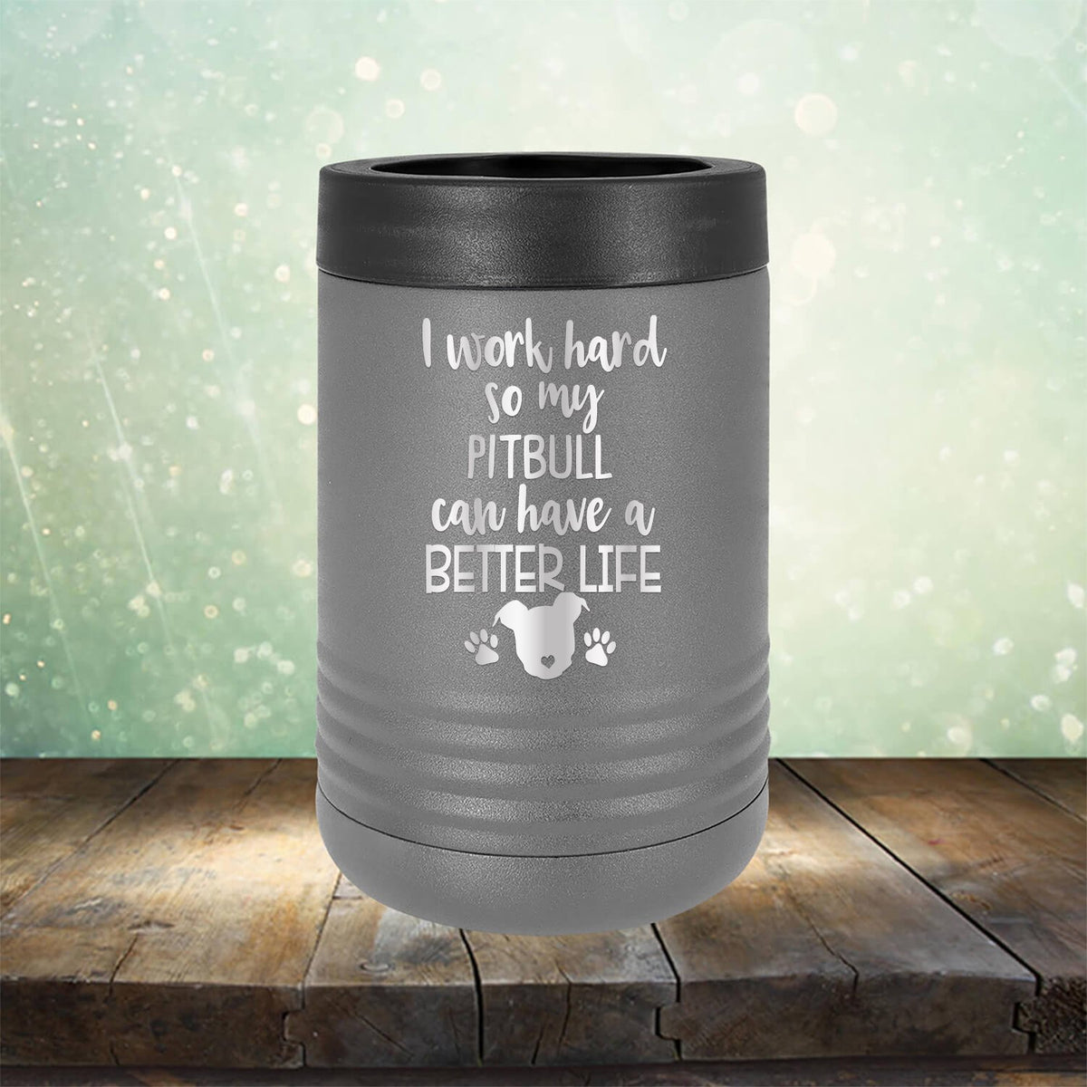 I Work Hard So My Pitbull Can Have A Better Life - Laser Etched Tumbler Mug