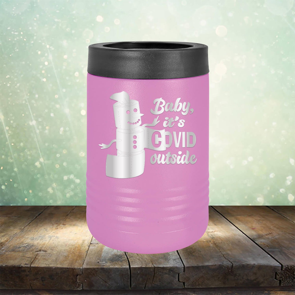 Baby It&#39;s Covid Outside - Laser Etched Tumbler Mug