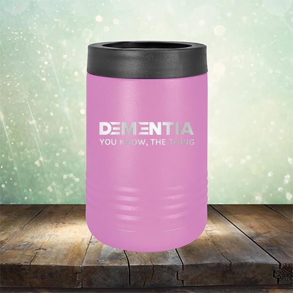 Dementia You Know The Thing - Laser Etched Tumbler Mug