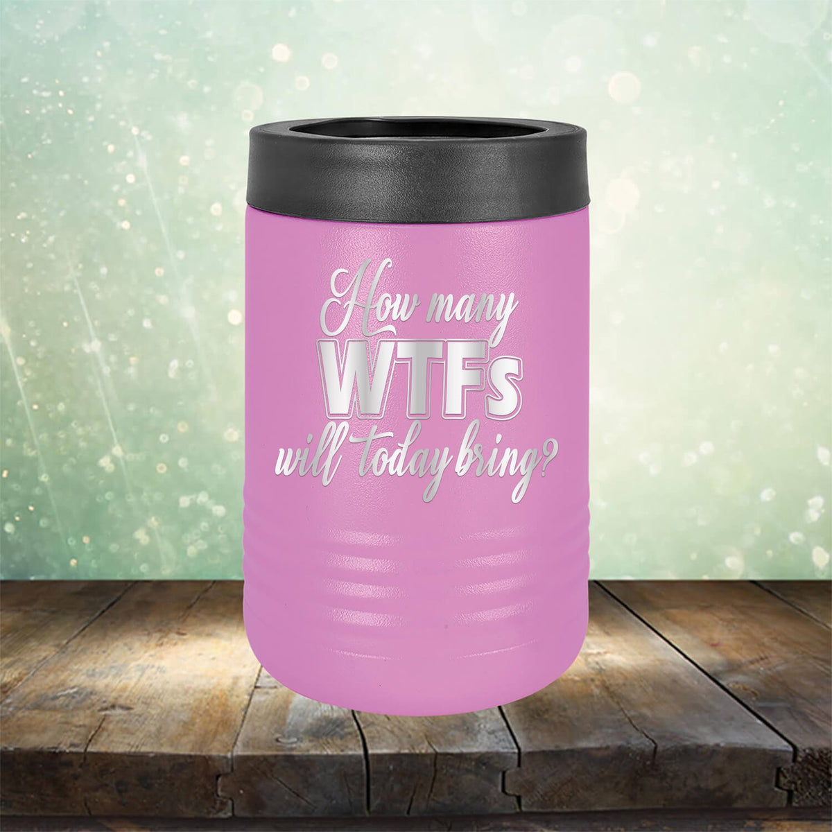 How Many WTFs Will Today Bring - Laser Etched Tumbler Mug