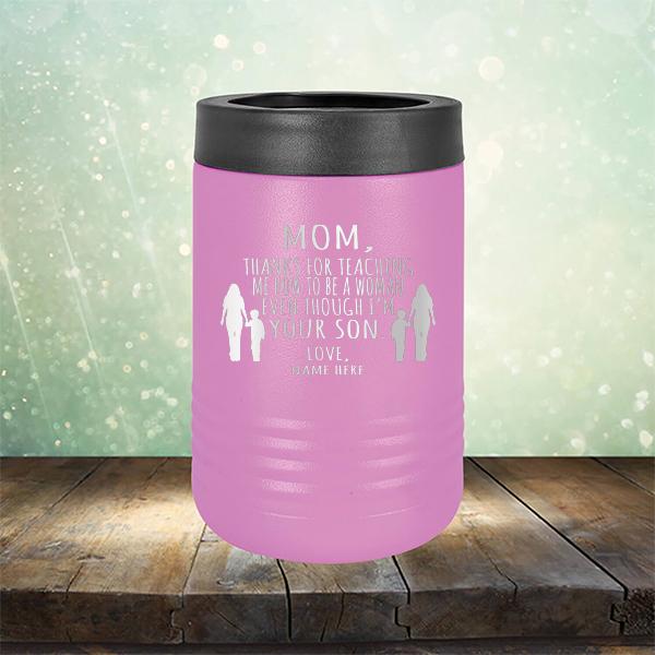 MOM, Thanks For Teaching Me How To Be A Woman Even Though I&#39;m Your Son - Laser Etched Tumbler Mug