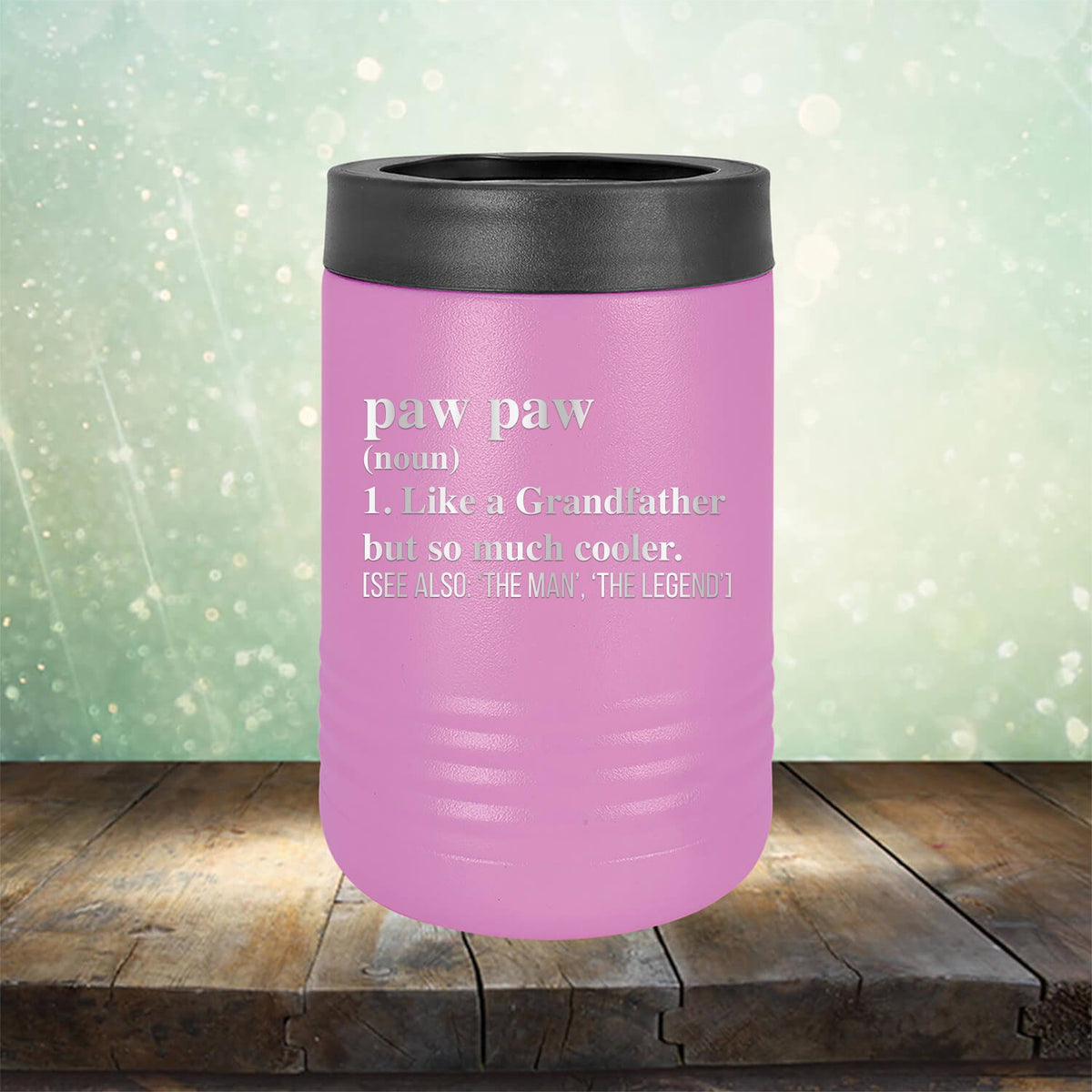 Paw Paw (Noun) 1. Like A Grandfather But So Much Cooler [See Also: &#39;The Man&#39; &#39;The Legend&#39;] - Laser Etched Tumbler Mug