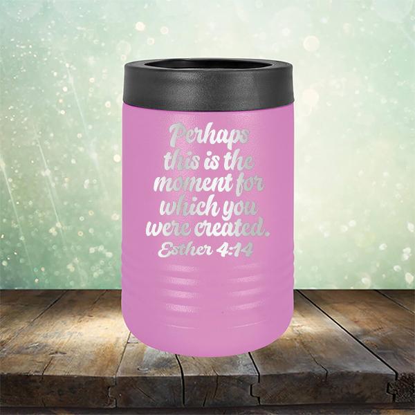 Perhaps This is The Moment For Which You Were Created. Esther 4:14 - Laser Etched Tumbler Mug