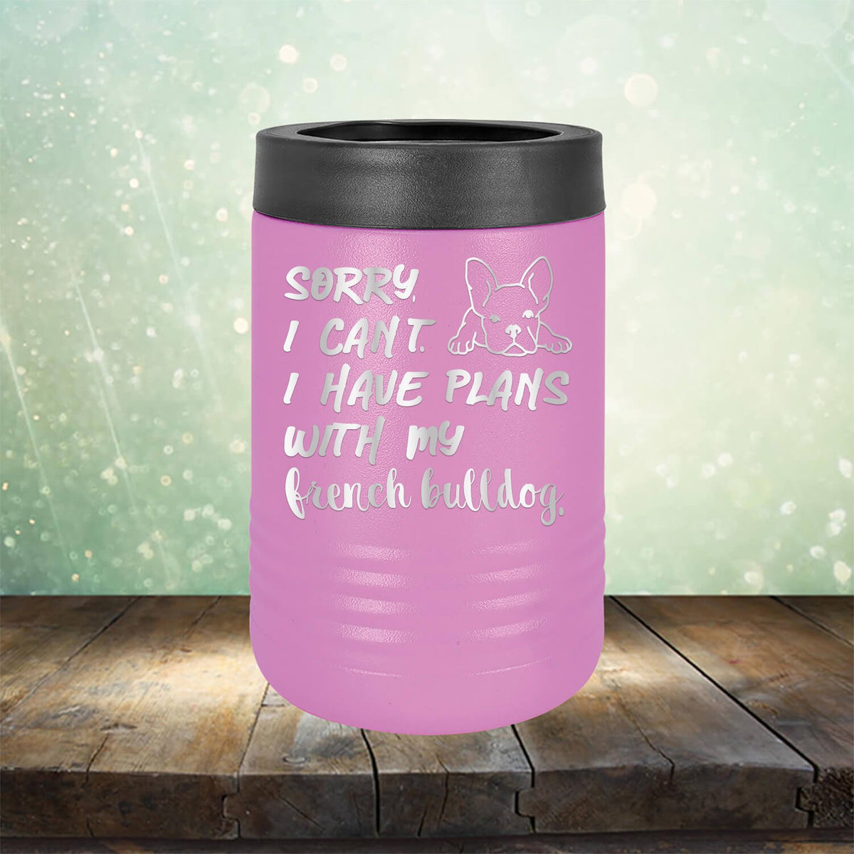 Sorry I Can&#39;t I Have Plans with My French Bulldog - Laser Etched Tumbler Mug