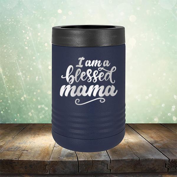 I Am A Blessed Mama - Laser Etched Tumbler Mug