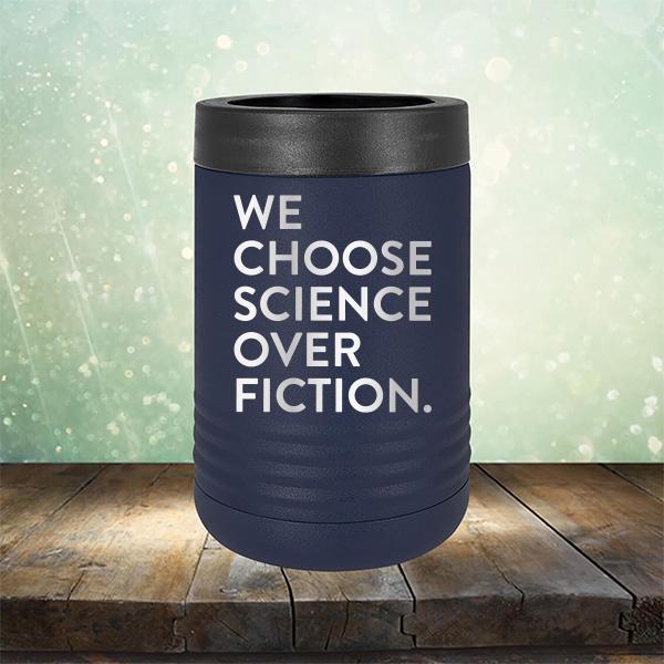 We Choose Science Over Fiction - Laser Etched Tumbler Mug