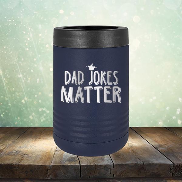 Dad Jokes Matter - Laser Etched Tumbler Mug