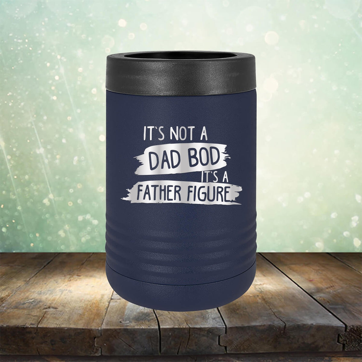 It&#39;s Not A Dad Bod It&#39;s A Father Figure - Laser Etched Tumbler Mug