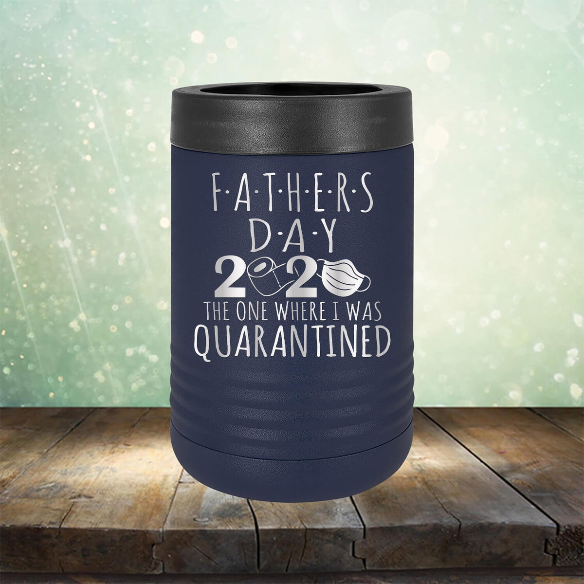 Fathers Day 2020 The One Where I Was Quarantined - Laser Etched Tumbler Mug