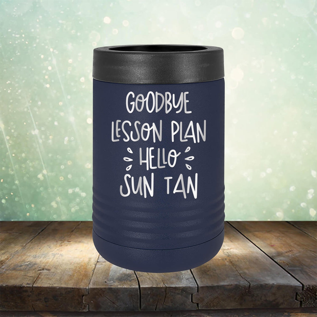 Goodbye Lesson Plan Hello Sun Tan - Laser Etched Tumbler Mug