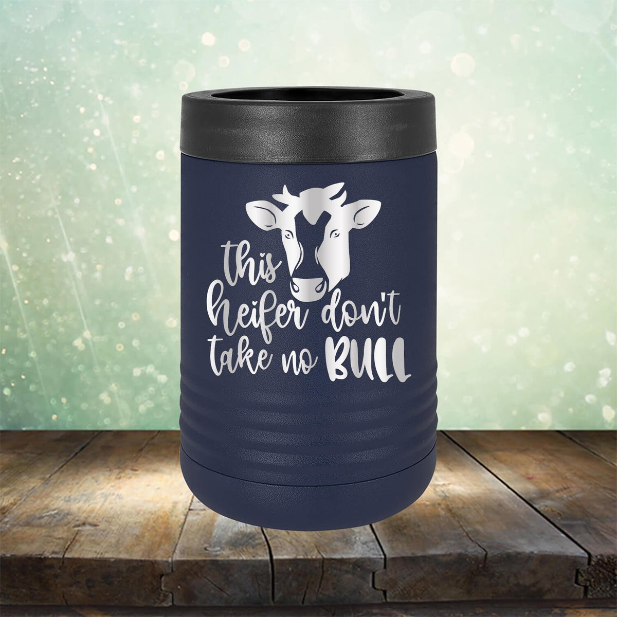 This Heifer Don&#39;t Take No Bull - Laser Etched Tumbler Mug
