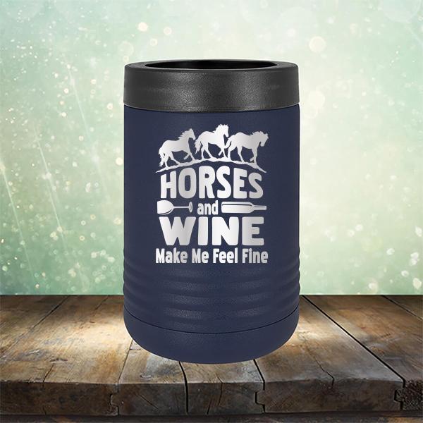 Horses and Wine Make Me Feel Fine - Laser Etched Tumbler Mug
