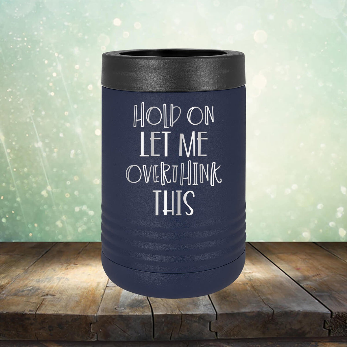 Hold On Let Me Overthink This