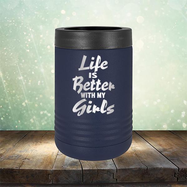 Life is Better With My Girls - Laser Etched Tumbler Mug