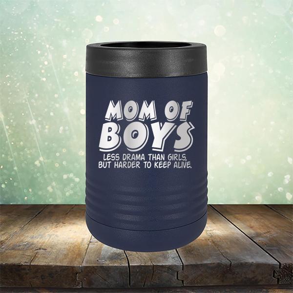 Mom Of Boys Less Drama Than Girls But Harder To Keep Alive - Laser Etched Tumbler Mug