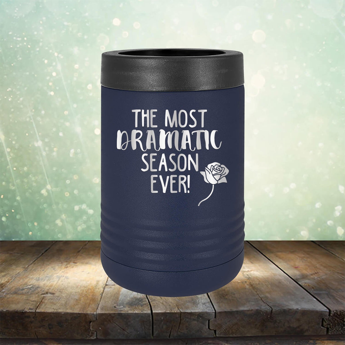 The Most Dramatic Season Ever - Laser Etched Tumbler Mug