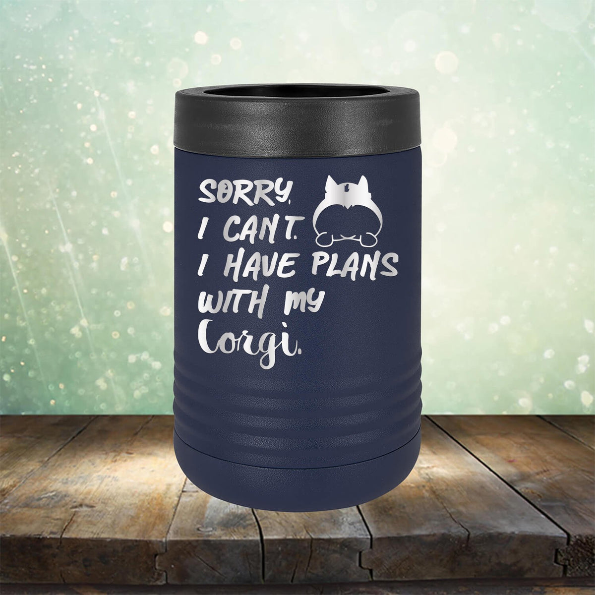 Sorry I Can&#39;t I Have Plans with My Corgi - Laser Etched Tumbler Mug