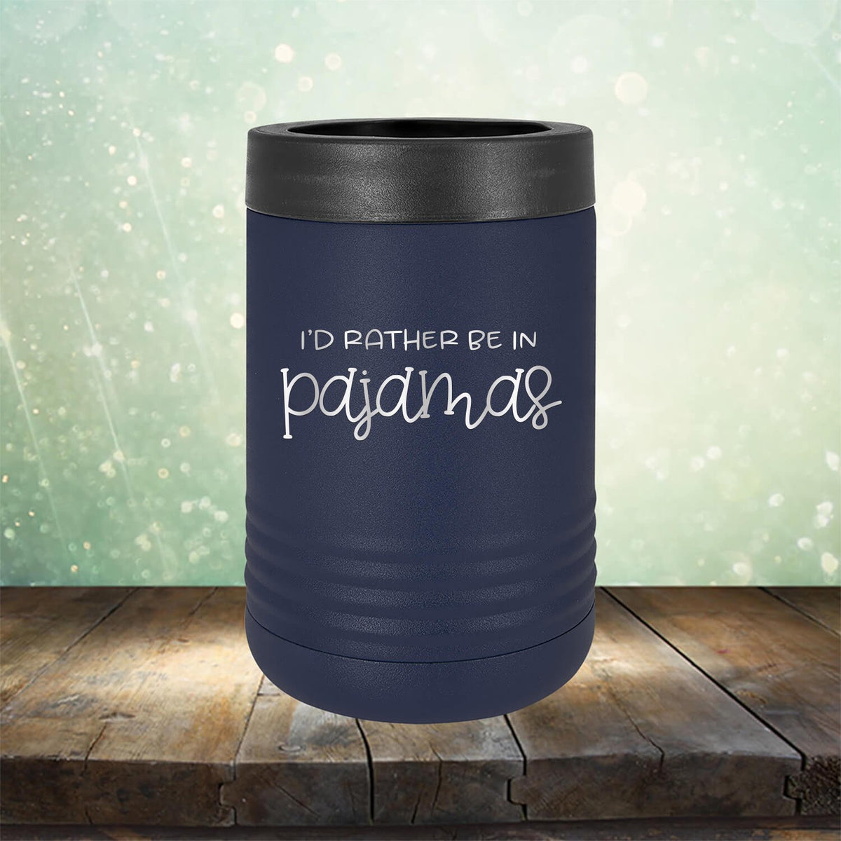 I&#39;d Rather Be in Pajamas - Laser Etched Tumbler Mug