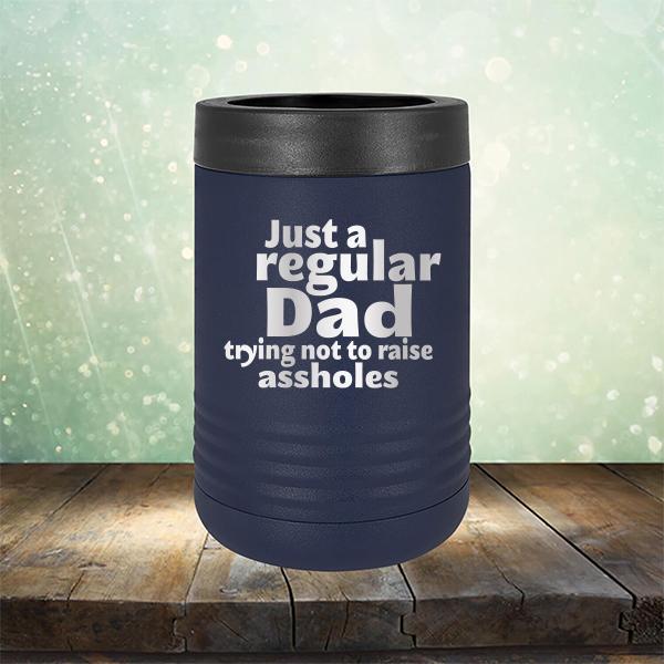 Just A Regular Dad Trying Not To Raise Assholes - Laser Etched Tumbler Mug