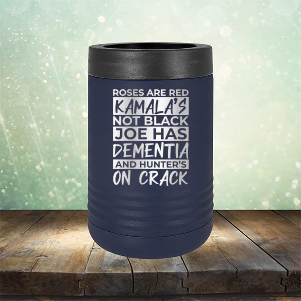 Roses Are Red Kamala&#39;s Not Black Joe Had Dementia and Hunter&#39;s On Crack - Laser Etched Tumbler Mug