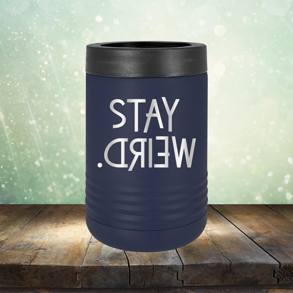 Stay Weird - Laser Etched Tumbler Mug