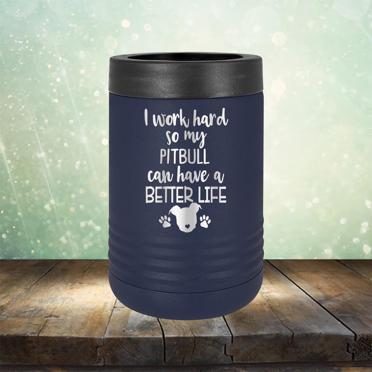 I Work Hard So My Pitbull Can Have A Better Life - Laser Etched Tumbler Mug