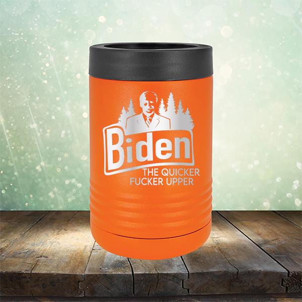 Joe Biden The Quicker Fucker Upper - Laser Etched Tumbler Mug