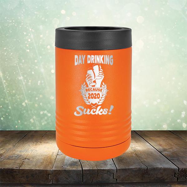 Day Drinking Because 2020 Sucks! - Laser Etched Tumbler Mug