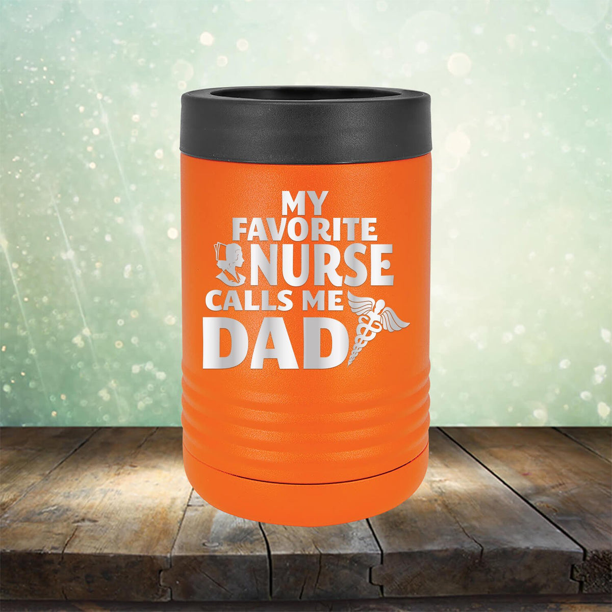 My Favorite Nurse Calls Me Dad - Laser Etched Tumbler Mug