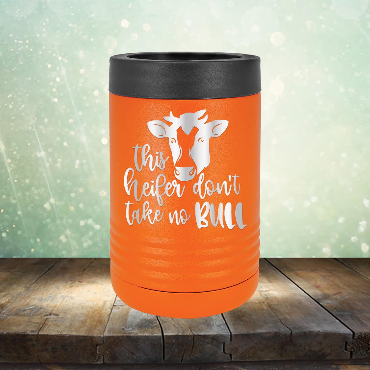 This Heifer Don&#39;t Take No Bull - Laser Etched Tumbler Mug