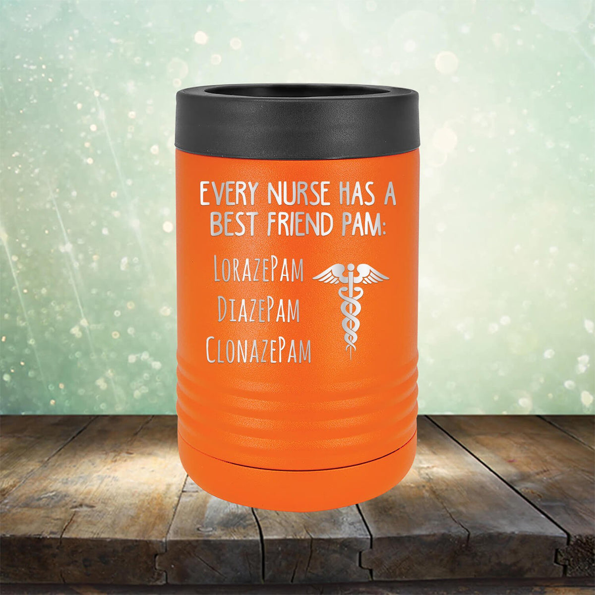 Every Nurse Has A Best Friend Pam - Laser Etched Tumbler Mug