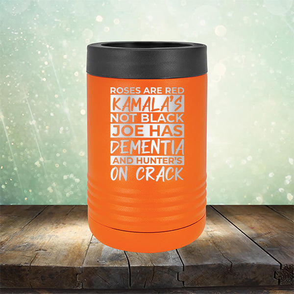 Roses Are Red Kamala&#39;s Not Black Joe Had Dementia and Hunter&#39;s On Crack - Laser Etched Tumbler Mug