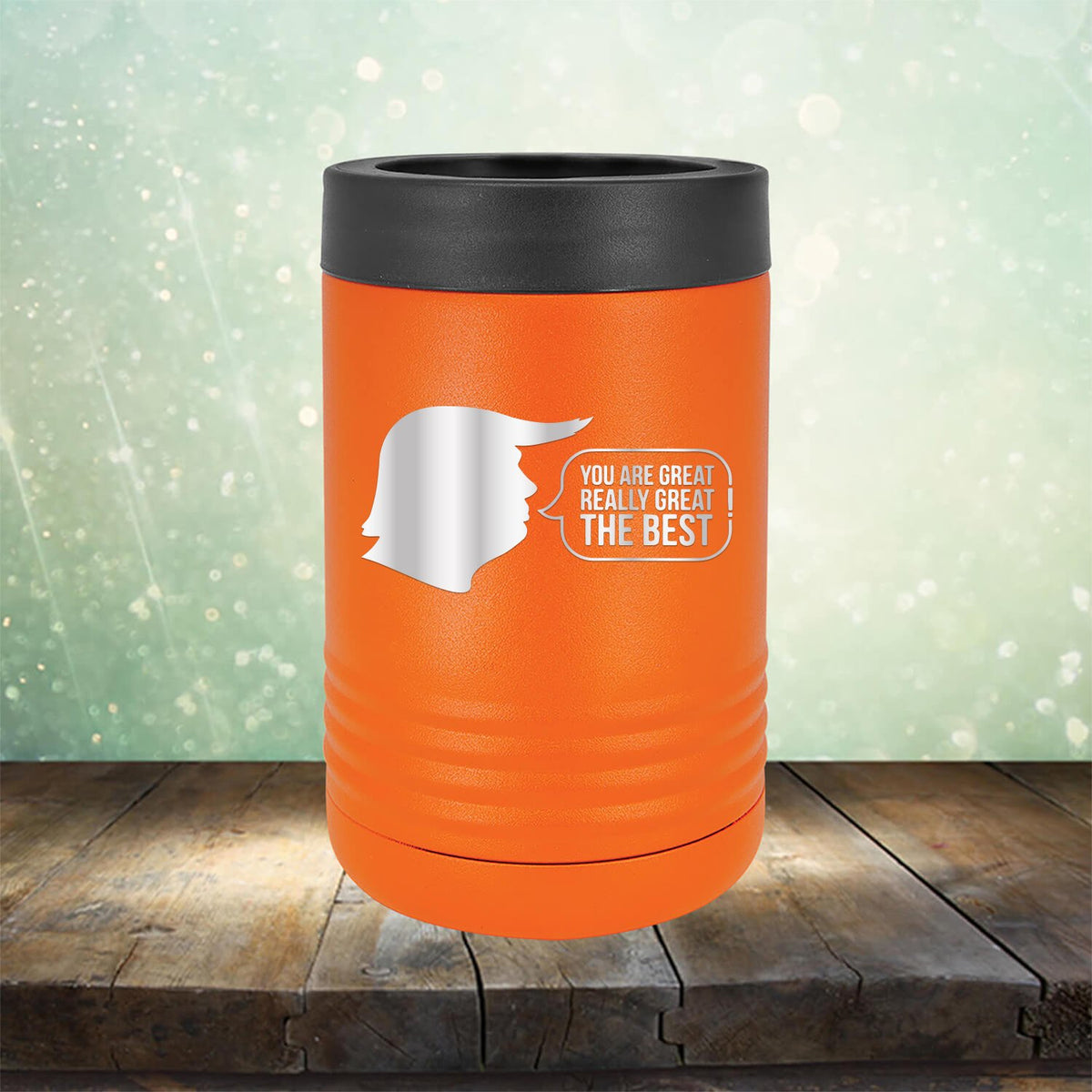 Trump You Are Great Really Great The Best - Laser Etched Tumbler Mug