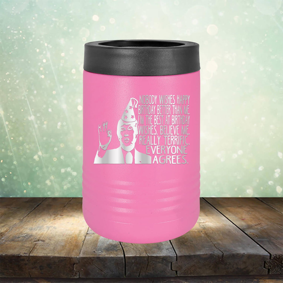 Nobody Wishes Happy Birthday Better Than Me TRUMP - Laser Etched Tumbler Mug