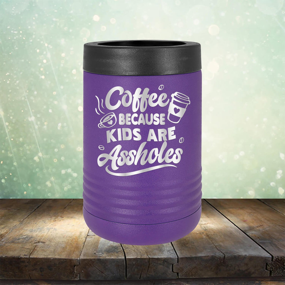 Coffee Because Kids are Assholes - Laser Etched Tumbler Mug