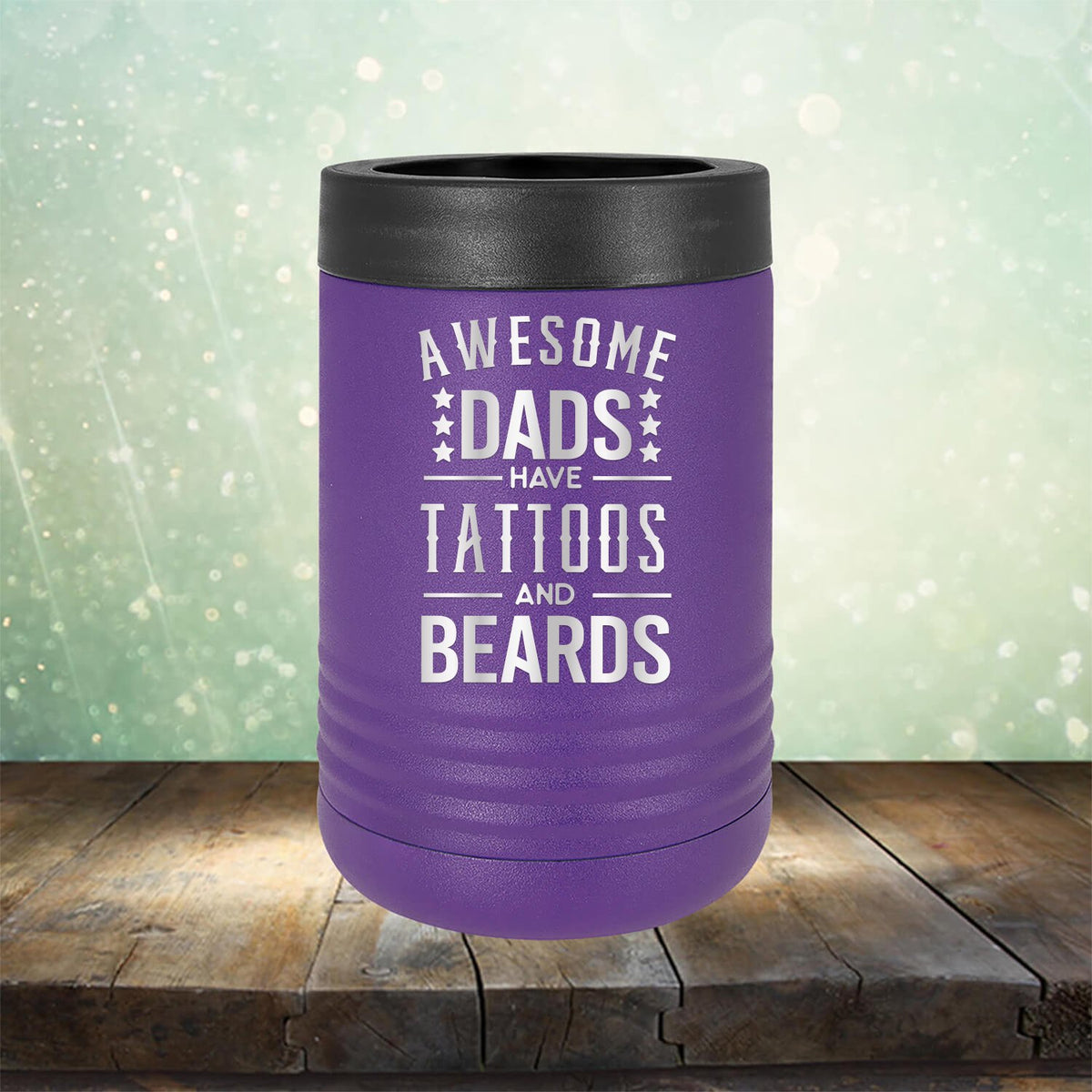 Awesome Dads Have Tattoos And Beards
